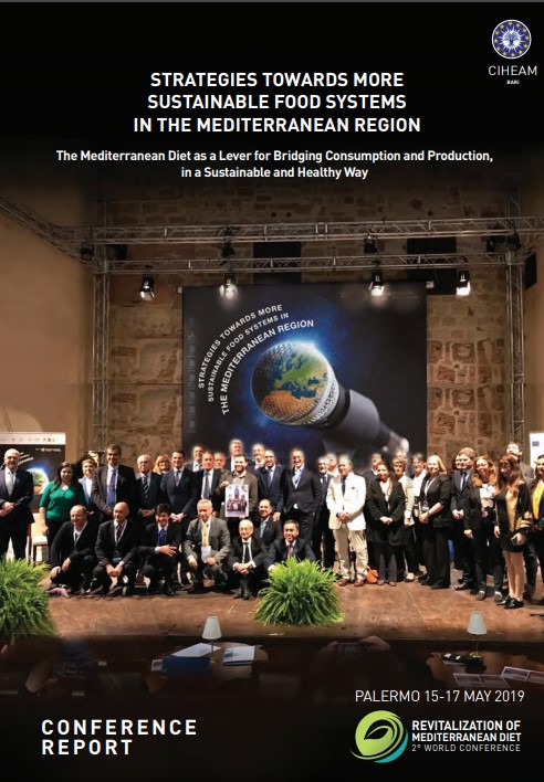 Strategies towards more sustainable food systems in the Mediterranean region: The Mediterranean diet as a lever for bridging consumption and production, in a sustainable and healthy way